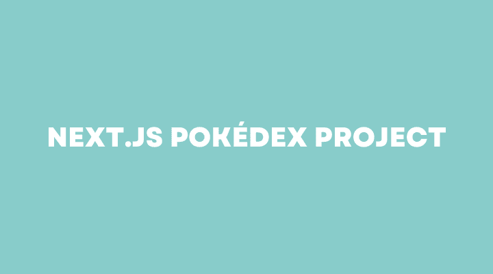 Next.js Pokèdex